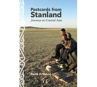 Postcards from Stanland: Journeys in Central Asia