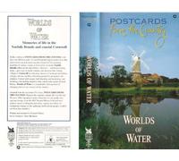 Postcards From The Country - Worlds Of Water: Memories Of Life In The Norfolk Broads And Coastal Cornwall