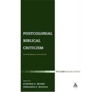 Postcolonial Biblical Criticism: Interdisciplinary Intersections Segovia, Fernando F., Moore, Stephen D. (Auteur)