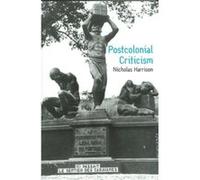 Postcolonial Criticism by Harrison & Nicholas Kings College & London Nicholas Harrison (Auteur)
