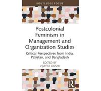 Postcolonial Feminism In Management And Organization Studies