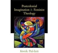 Postcolonial Imagination and Feminist Theology - Kwok PuiLan - SCM Press - Livre en Anglais - Paperback Kwok PuiLanKwok PuiLan (Auteur)