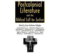 Postcolonial Literature And The Biblical Call For Justice