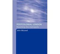 Postcolonial London by John McLeod Paperback Book John McLeod (Auteur)