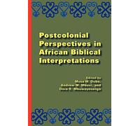 Postcolonial Perspectives In African Biblical Interpretations