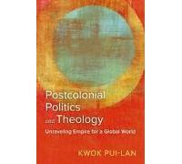 Postcolonial Politics And Theology
