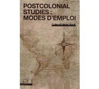 Postcolonial Studies : modes d'emploi Collectif Write Back (Auteur)