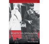 Postcolonialism: An Historical Introduction