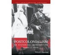 Postcolonialism Anniversary Edition Robert J C Young, (Auteur)