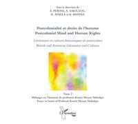 Postcolonialité Et Droits De L'homme - Tome 2, Littératures Et Cultures Britanniques Et Américaines