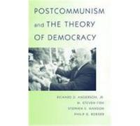 Postcommunism and the Theory of Democracy M. Steven Fish, Philip G. Roeder, Stephen E. Hanson (Auteur)