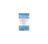 Postcritical Theory And Curriculum In Latin America