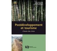 Postdéveloppement et tourisme Bruno Sarrasin (Editeur général), Olivier Dehoorne (Editeur général), SARRASIN B (Auteur)