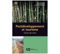 Postdéveloppement Et Tourisme - L'heure Des Choix