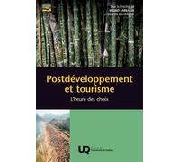 Postdéveloppement Et Tourisme - L'heure Des Choix