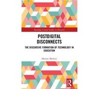 Postdigital Disconnects by Marion Mathier Marion Mathier (Auteur)