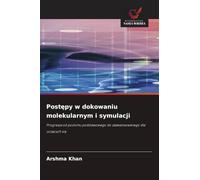 Postępy w dokowaniu molekularnym i symulacji