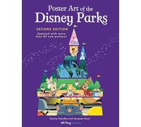 Poster Art of the Disney Parks, Second Edition