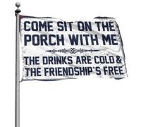 Poster cool Drapeaux Come Sit On The Porch With Me The Drinks Are Cold And The Friendship Is Free - Décoration de patio amusante (30 x 45 cm)