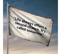Poster cool drapeaux Life Always Offers A Second Chance, It'S Called Tomorrow. Drapeau décoration d'intérieur pour homme Accessoires de bateau de pêche (30 x 45 cm)