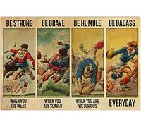 Poster de rugby en métal « Be Strong When You Are Weak Be Brave When You Are Scared » - Décoration murale amusante en métal - 20,3 x 30,5 cm