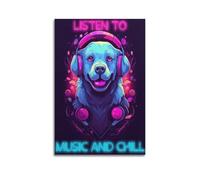 Poster décoratif sur toile Listen To Music And Chill - Impression d'art moderne pour chambre à coucher (60 x 90 cm)