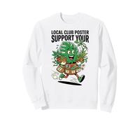 Poster du Club Local Soutenez Votre Plante Sweatshirt