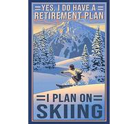 Poster en métal rétro « I Plan on Ski » - Affiche en métal - Sports d'hiver - Décoration murale pour la maison, la chambre, le salon, le bureau - 20,3 x 30,5 cm