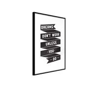 Poster et affiche - Dreams Don't Come True on Their Own II - 40x60 (19368)