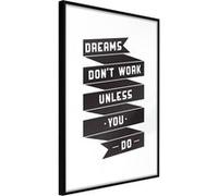 Poster et affiche - Dreams Don't Come True on Their Own II - 40x60 (19368)