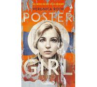 Poster girl - Veronica Roth - Michel Lafon - broché - Roman