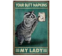 Poster humoristique en métal avec inscription « Raton laveur avec papier toilette Your Butt Towels My Lady» - 20,3 x 30,5 cm