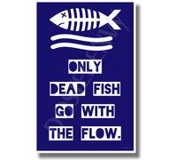 Poster humoristique Only Dead Fish Go with the Flow