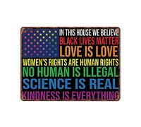 Poster « In This House We Believe » - Black Lives Matter - Love Is Love Womens Rights Are Human Rights No Human Is Illegal Science Is Real - Plaque en métal fantaisie pour bar, pub, 30,5 x 40,6 cm