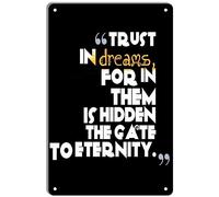 Poster inspirant en métal amusant, « Trust in Dreams », « For in Them is Hidden The Gate To Eternity » - Pour maison, jardin, cour, bar, pub, extérieur - Décoration de grotte - 20,3 x 30,5 cm