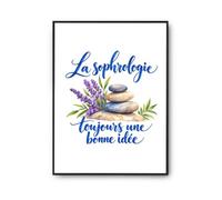 Poster La sophrologie, toujours une bonne idée | Affiche Papier Photo 310 g Finition Perlée Format Taille A3 | Décoration Murale Salon Chambre Bureau | Cadeau Sophrologue Crémaillère Anniversaire