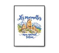Poster Les marmottes, mon animal totem | Affiche Papier Photo 310 g Finition Perlée Format Taille A3 | Décoration Murale Salon Chambre Bureau | Cadeau Montagnard Montagnarde Crémaillère Anniversaire