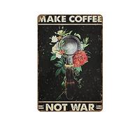 Poster « Make Coffee Not War Flowers » - Plaque en métal rétro - Décoration d'intérieur - Décoration murale - Panneau de bienvenue - Décoration d'intérieur ou d'extérieur - 20,3 x 30,5 cm