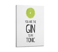 Poster mural de motivation avec cadre « You Are The Gin To My Tonic » (1) - Décoration murale de style motivant - Pour bureau, salle de sport, chambre à coucher - 40 x 60 cm