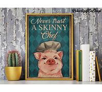 Poster mural humoristique en métal avec inscription « Never Trust A Skinny Chef Pig » - 20,3 x 30,5 cm