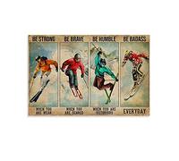 Poster mural « Skiing be strong when you are weak » et toile imprimée moderne pour chambre familiale, chambre à coucher, décoration esthétique, 20 x 30 cm