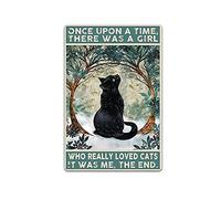 Poster « Once Upon A Time There was A Girl Who Really Loved Cats », « Cats Lover », panneaux en étain antiques, affiches rétro, décoration murale de bar, pub, 30 x 40 cm