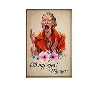 Poster Phoebe Buffay Oh My Eyes sur toile - Décoration de chambre à coucher, bureau, chambre - Cadeau sans cadre - 40 x 60 cm