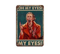 Poster Phoebe Oh My Eyes (2) en métal vintage pour pub club café bar décoration murale affiche rétro 20 x 30 cm