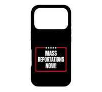 Poster Politique Amusant « Deportations Now » Coque pour iPhone 17 Pro