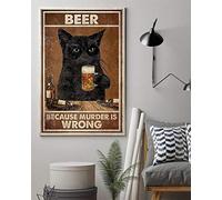 Poster rétro en métal avec inscription « Beer Because Murder Is Wrong » - Pour amoureux des chats - 30,5 x 40,6 cm