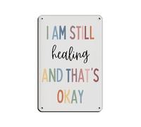 Poster rétro en métal avec inscription « I Am Still Healing And That's Okay » - Décoration murale - 20 x 30 cm