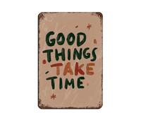 Poster rétro en métal « Good Things Take Time » - Décoration murale - 20 x 30 cm