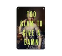 Poster rétro Too Glam To Give A Damn en métal - Décoration murale - 20 x 30 cm