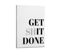Poster sur toile avec citation « Get Shit Done » - Convient pour chambre à coucher et salon - 40 x 60 cm